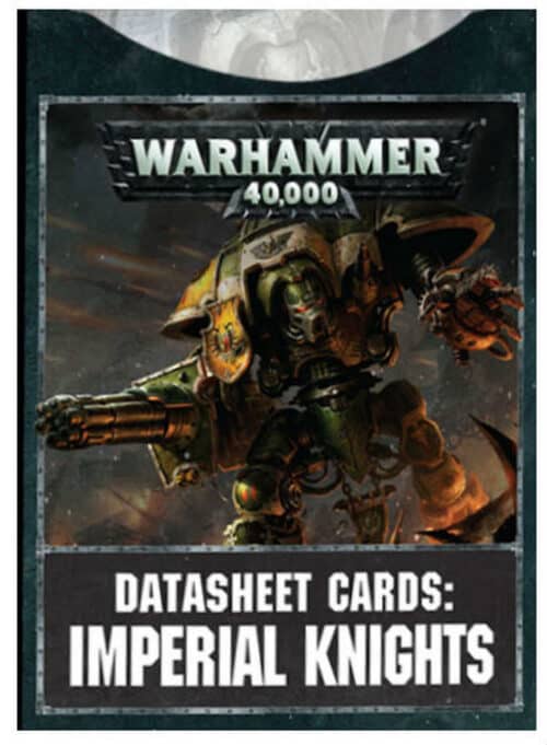 Datasheet Cards - Imperial Knights